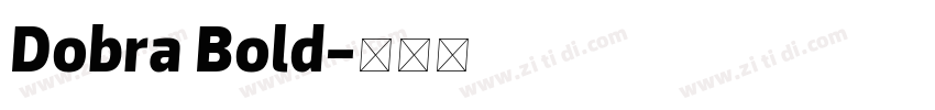 Dobra Bold字体转换